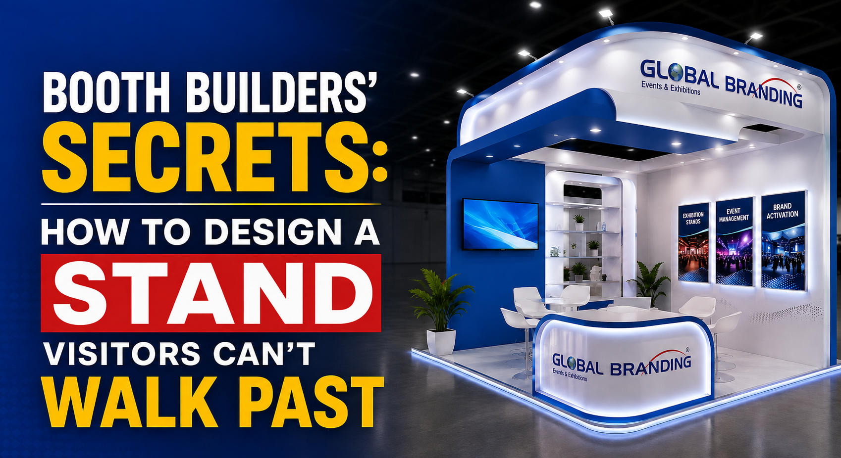 Booth Builders’ Secrets How to Design a Stand Visitors Can’t Walk Past